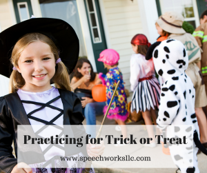 Pretend play preparation for trick or treat