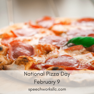 National Pizza Day February 9th |